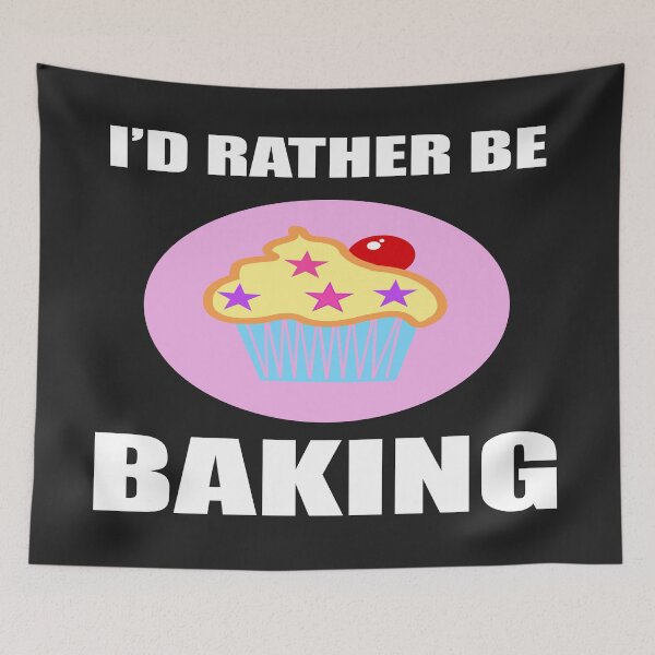 Item preview, I'd Rather Be Baking Funny Cooks Bakers designed and sold by mydesigns15.