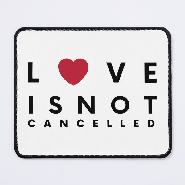 Item preview, Love Is Not Cancelled designed and sold by mouad naouiri.