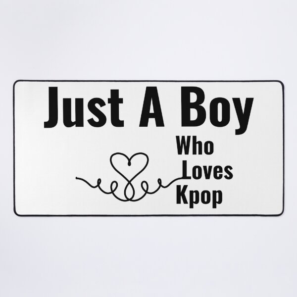 Item preview, Just A Boy Who Loves Kpop designed and sold by Edenjodie.