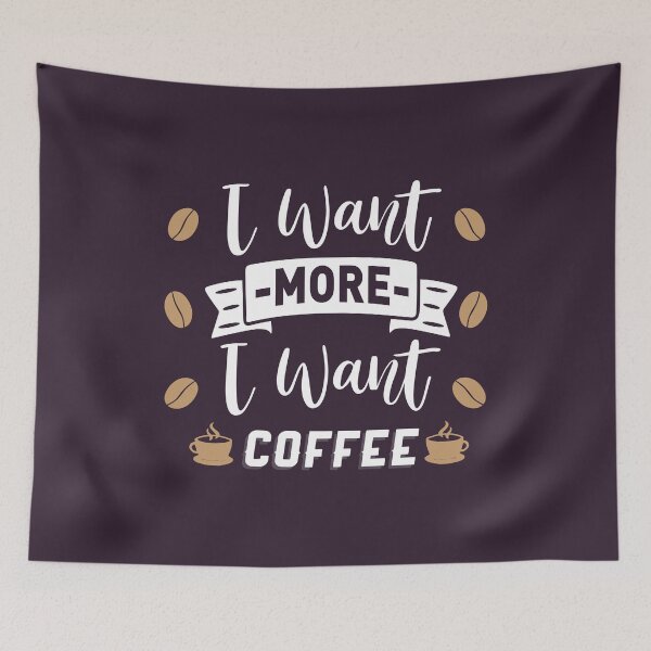 Item preview,  i want more i want coffee shirt , gift for friend, gift for girl friend , gift for boyfriend ,for coffee lovers designed and sold by jake aff47.