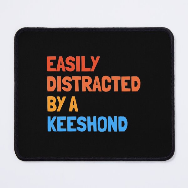 Item preview, Easily Distracted By A Keeshond - Funny Dog Gift  designed and sold by Guarddogdrive.