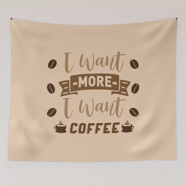 Item preview,  i want more i want coffee shirt , gift for friend, gift for girl friend , gift for boyfriend ,for coffee lovers designed and sold by jake aff47.