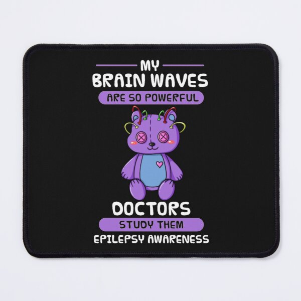 Item preview, My Brain waves are so powerful Doctor Epilepsy designed and sold by Clavitaps.