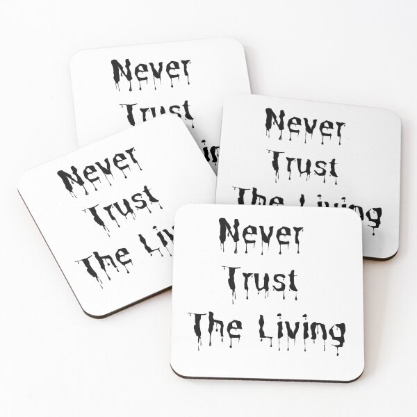 Item preview, Never Trust The Living designed and sold by Chanchane Store.