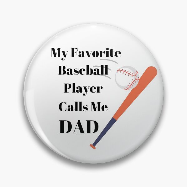 Item preview, My Favorite Baseball Player Calls Me Dad designed and sold by Lucy-Goosey-.