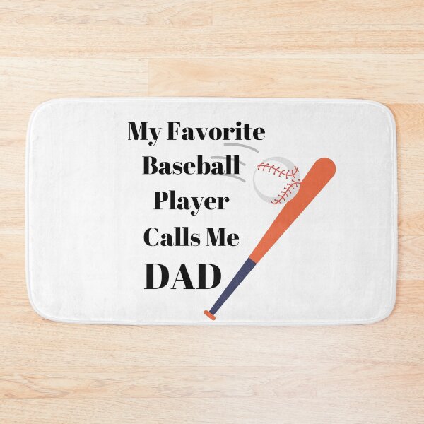 Item preview, My Favorite Baseball Player Calls Me Dad designed and sold by Lucy-Goosey-.
