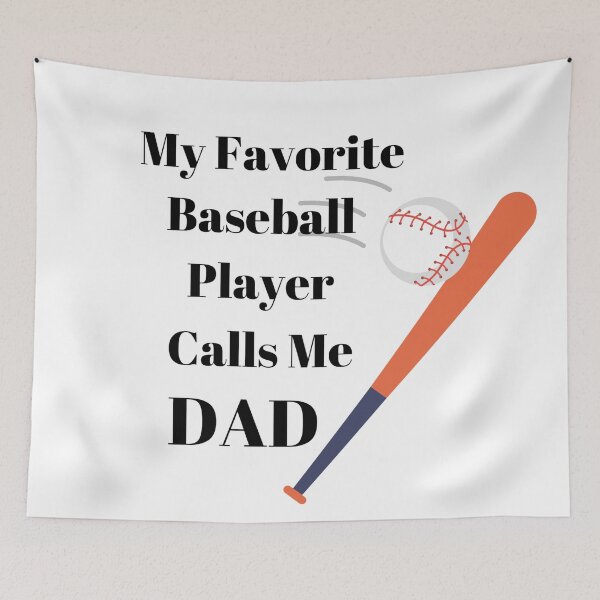 Item preview, My Favorite Baseball Player Calls Me Dad designed and sold by Lucy-Goosey-.