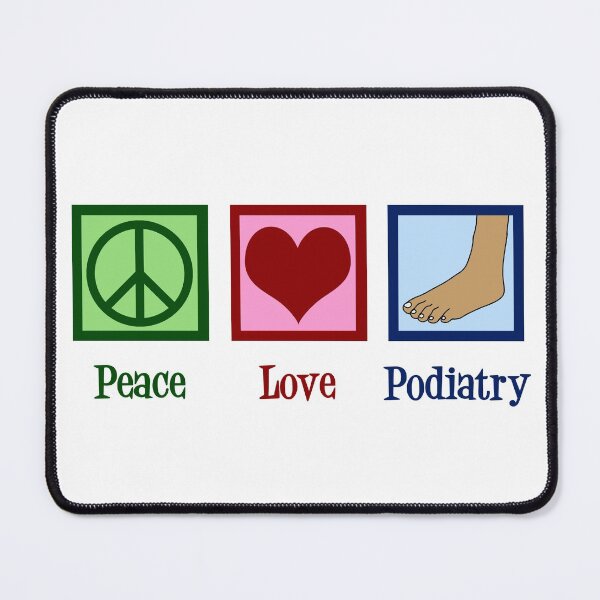Item preview, Peace Love Podiatry designed and sold by Epic Love Designs.