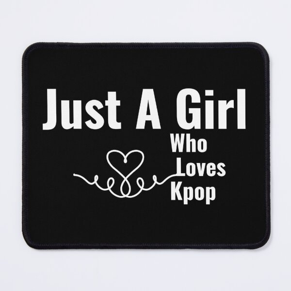 Item preview, Just A Girl Who Loves Kpop designed and sold by Edenjodie.