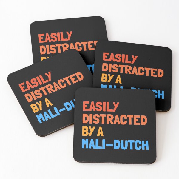 Item preview, Easily Distracted By A Mali-Dutch Gift designed and sold by Guarddogdrive.