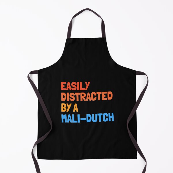 Item preview, Easily Distracted By A Mali-Dutch Gift designed and sold by Guarddogdrive.