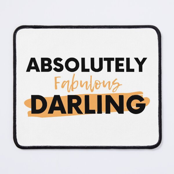 Item preview, Absolutely Fabulous Darling designed and sold by mouad naouiri.