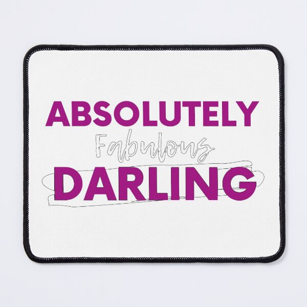 Item preview, Absolutely Fabulous Darling designed and sold by mouad naouiri.
