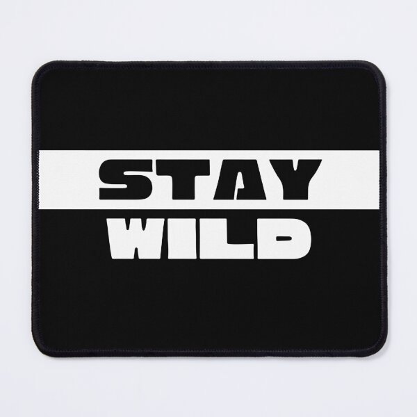 Item preview, Stay Wild ben designed and sold by mouad naouiri.