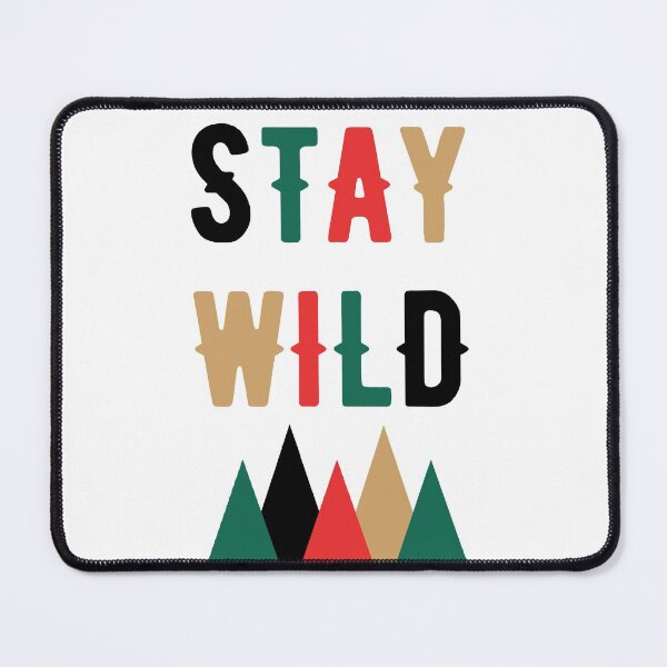 Item preview, Stay Wild ben Moutain designed and sold by mouad naouiri.
