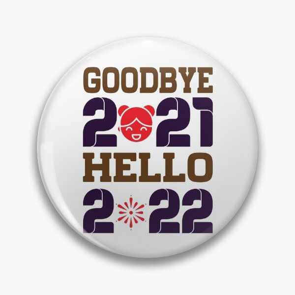 Item preview, Happy New Year 2022 - goodbye 2021 hello 2022 designed and sold by lilzoo.