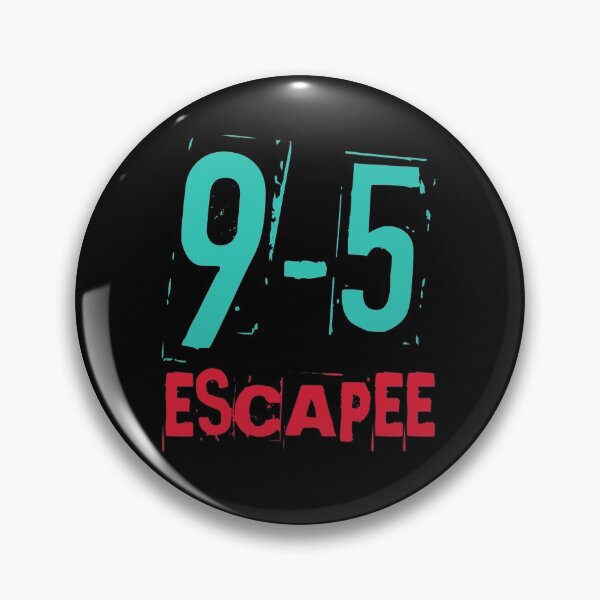 Item preview, 9-5 escapee designed and sold by UrbanCentaur.