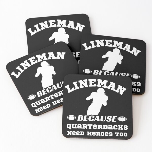 Item preview, Lineman Because Quarterbacks Need Heroes Too designed and sold by WordArtDesign.