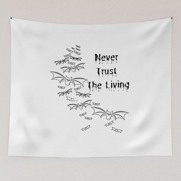 Item preview, Never Trust The Living designed and sold by Chanchane Store.