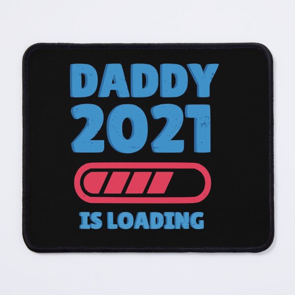 Item preview, Daddy 2021 Is Loading designed and sold by mouad naouiri.