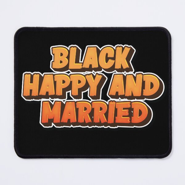 Item preview, Black Happy And Married designed and sold by mouad naouiri.