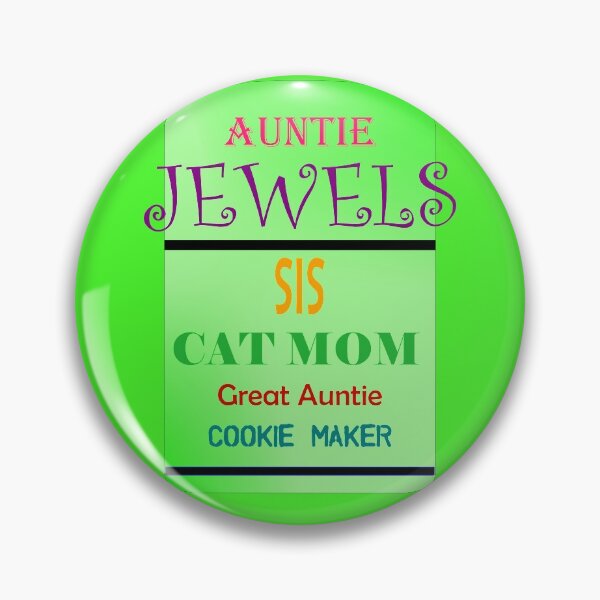 Item preview, Celebrate Auntie, Sis, Great Auntie, Cat Mom,  designed and sold by JANICE TAYLOR-PREBBLE.