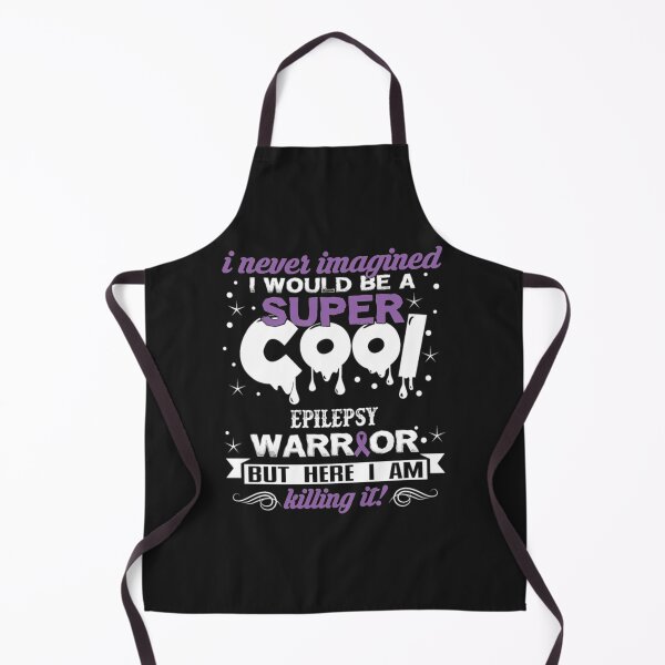Item preview, Never Imagined Cool Epilepsy Warrior killing designed and sold by StarcyWol.