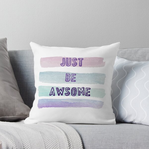 Item preview, JUST BE AWSOME T-shirt , quote t-shirt , t-shirt with saying designed and sold by LilaDiams.