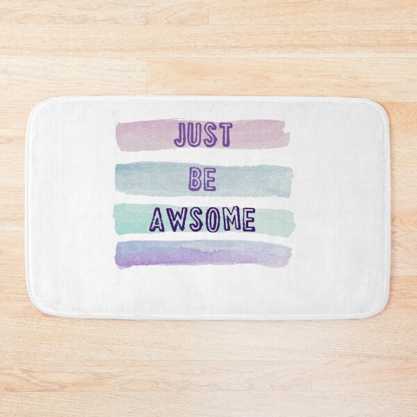 Item preview, JUST BE AWSOME T-shirt , quote t-shirt , t-shirt with saying designed and sold by LilaDiams.