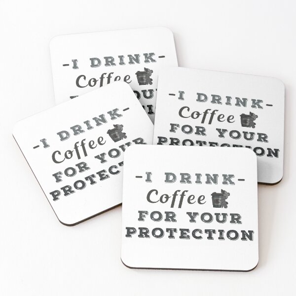Item preview, I Drink Coffee For Your Protection designed and sold by Aymanerachif.