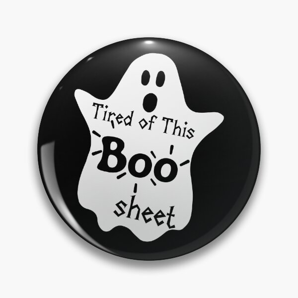 Item preview, Tired of This Boo Sheet designed and sold by ShowMePride.