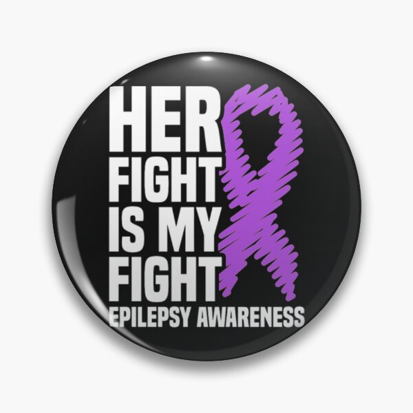 Item preview, Her Fight Is My Fight Epilepsy Awareness designed and sold by StarcyWol.