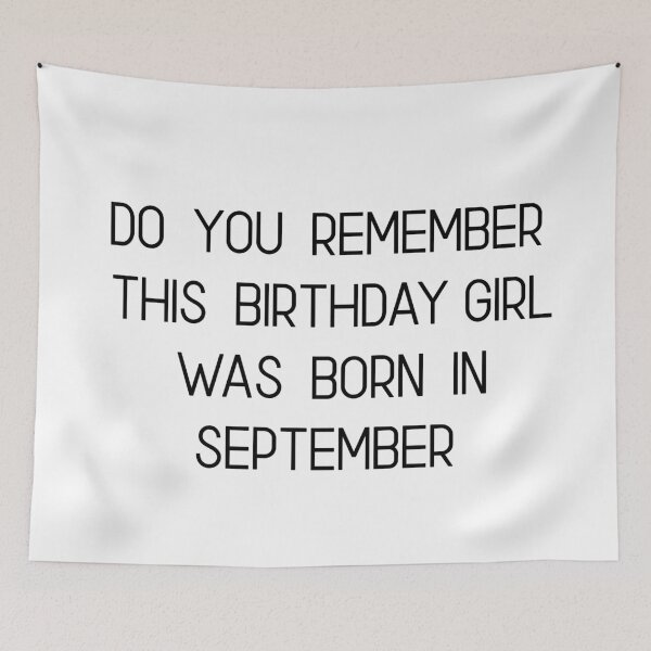 Item preview, DO YOU REMEMBER THIS BIRTHDAY GIRL WAS BORN IN SEPTEMBER  designed and sold by RetroPlaceee.