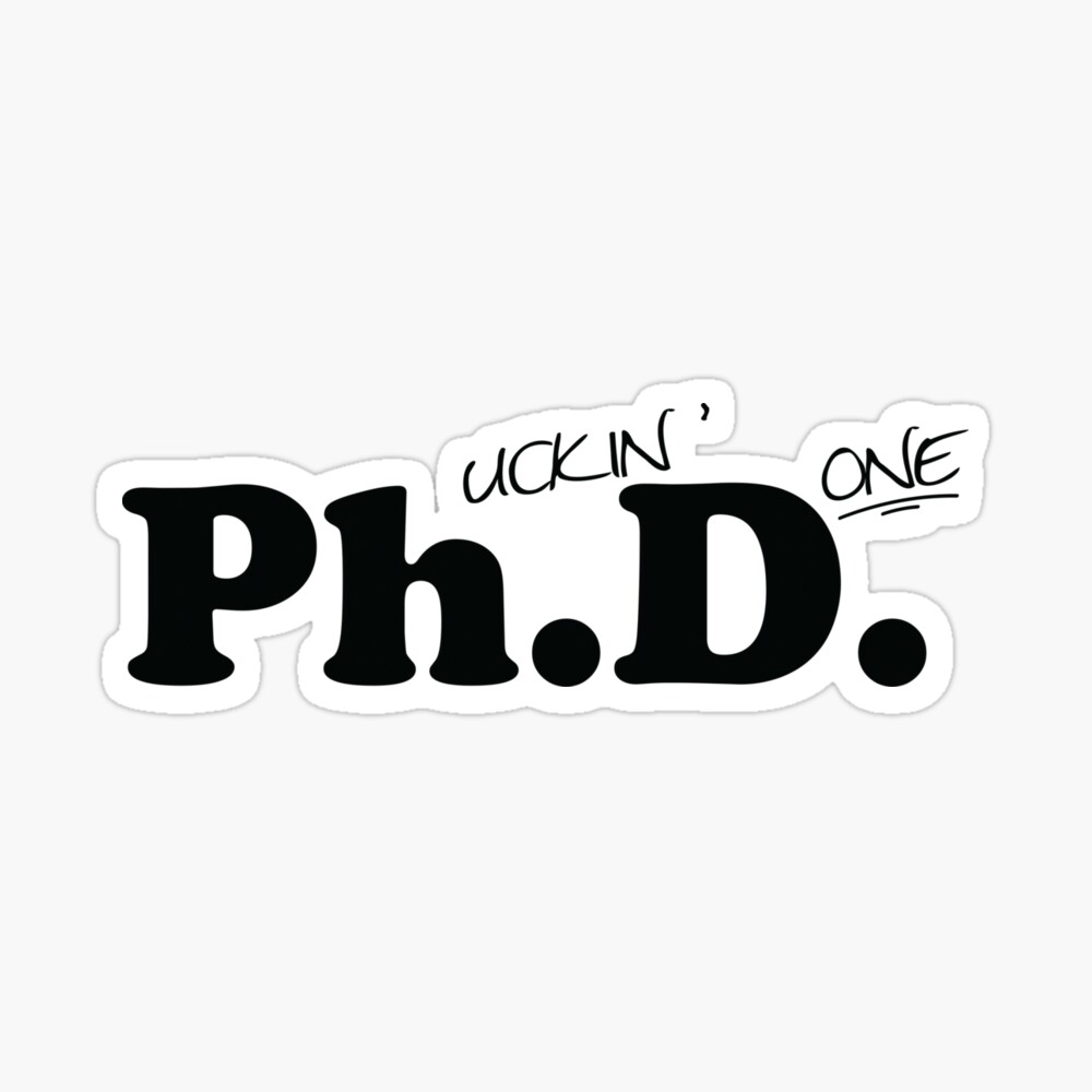 Funny Phd Gifts - Phuckin Done - Phd Graduation Gift Ideas - Doctorate  Degree Celebration Gift Poster For Sale By Suchgiftsco | Redbubble