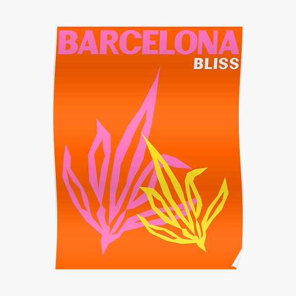 BARCELONA BLISS Poster