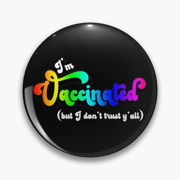 Item preview, Rainbow I'm Vaccinated But I Don't Trust Y'all Super Retro Design designed and sold by Bumblefuzzies.