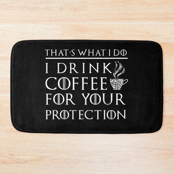 Item preview, That's What I Do I Drink Coffee For Your Protection designed and sold by Aymanerachif.