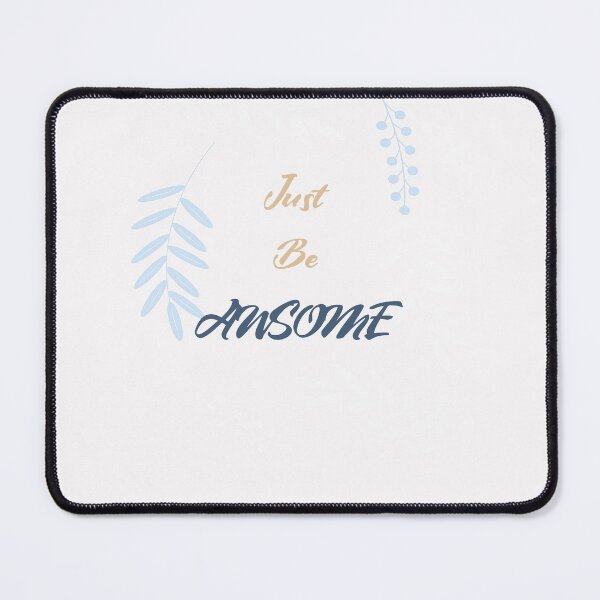Item preview, JUST BE AWSOME T-shirt , quote t-shirt , t-shirt with saying designed and sold by LilaDiams.