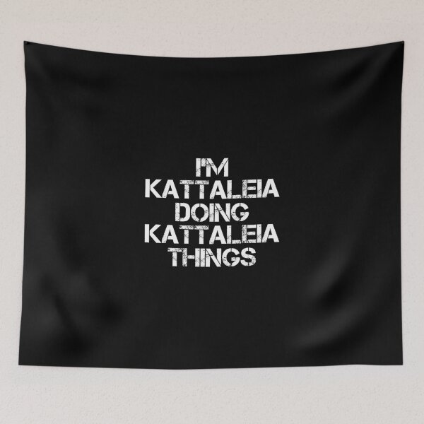 Item preview, Kattaleia Name T Shirt - I'm Kattaleia Doing Kattaleia Things Name Gift Item Tee designed and sold by merystowe1.