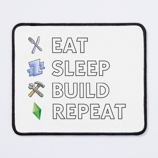 Eat Sleep Build Repeat Mouse Pad