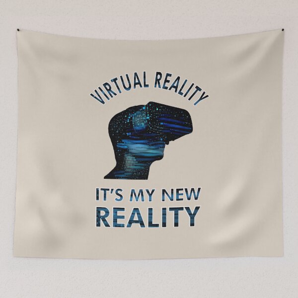 Item preview, Virtual Reality, It's My New Reality designed and sold by nando270.