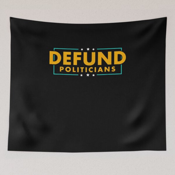 Item preview, Defund Politicians Patriotically Correct T-Shirt designed and sold by spolayastore.