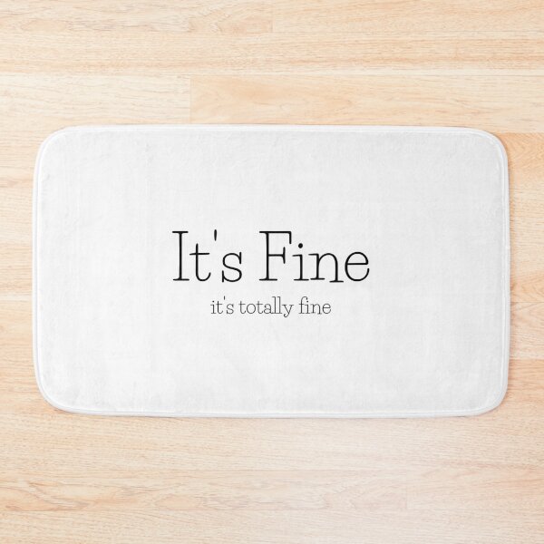 Item preview, It's Fine, it's totally fine designed and sold by wyndstar.