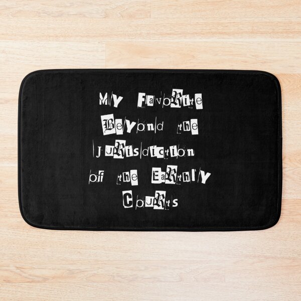 Item preview, My Favorite Beyond the Jurisdiction of the Earthly Courts designed and sold by InkThinkArt.