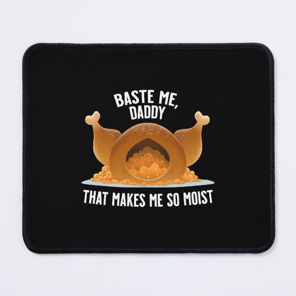Item preview, Baste Me, Daddy - Sexy Funny Thanksgiving Turkey  designed and sold by SeriRieke.