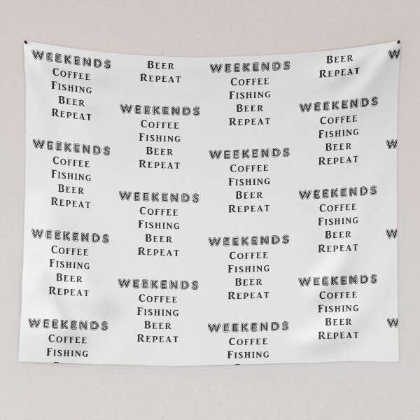 Item preview, Weekends Coffee Fishing Beer Repeat designed and sold by JRice66.