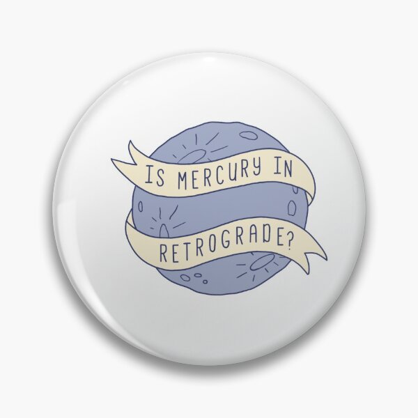 Item preview, Is Mercury In Retrograde? designed and sold by Francesca Sciaccotta.