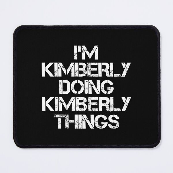 Item preview, Kimberly Name T Shirt - I'm Kimberly Doing Kimberly Things Name Gift Item Tee designed and sold by oltonomer8.