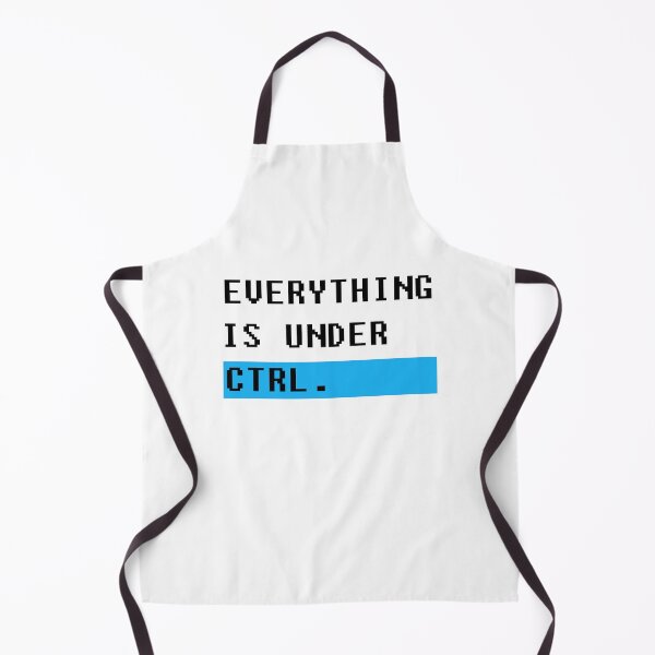 Item preview, Everything is Under CTRL. designed and sold by Shirtnise.