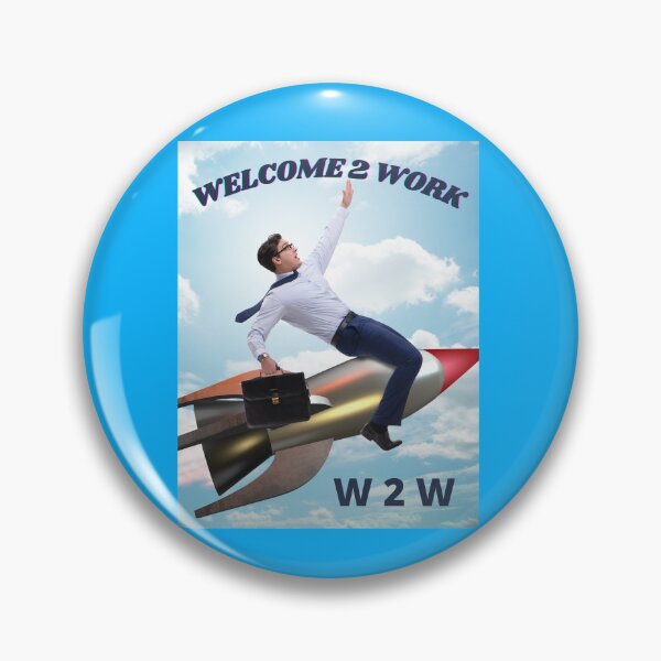 Item preview, WELCOME TO WORK designed and sold by charlesjewel.